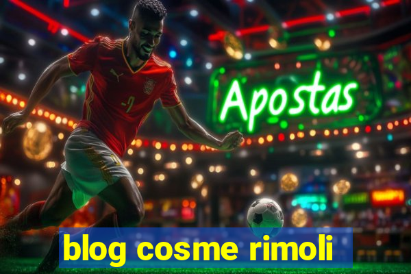 blog cosme rimoli