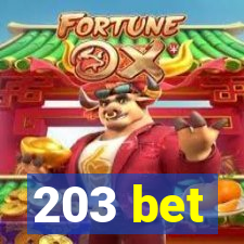 203 bet