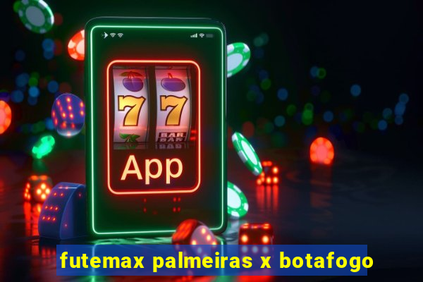 futemax palmeiras x botafogo