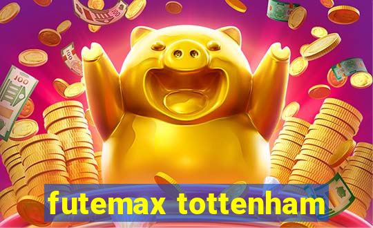 futemax tottenham