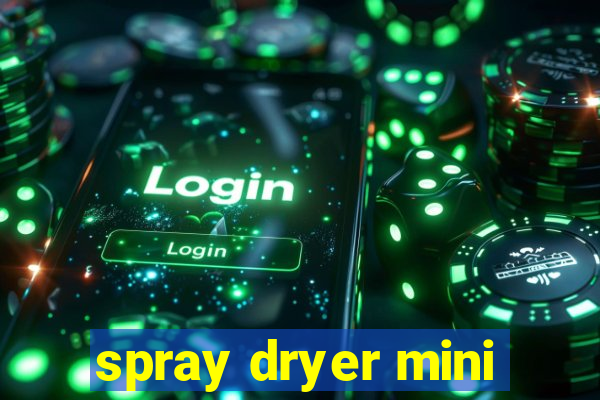 spray dryer mini