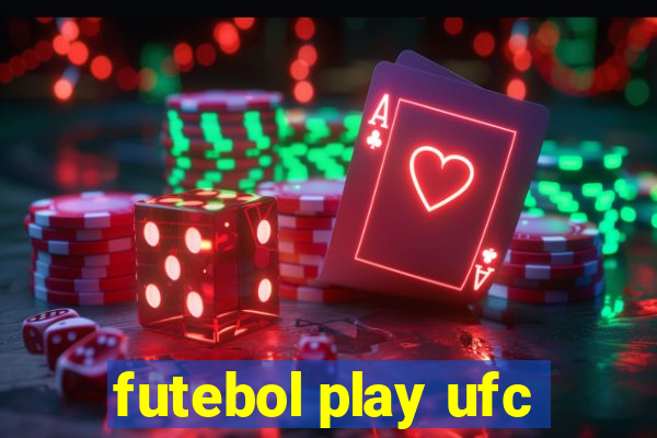 futebol play ufc