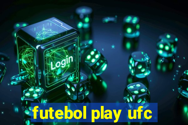 futebol play ufc