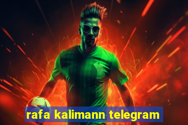 rafa kalimann telegram