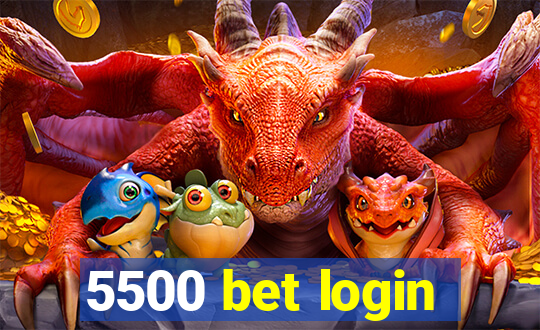 5500 bet login