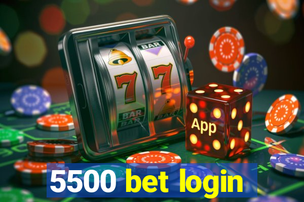 5500 bet login