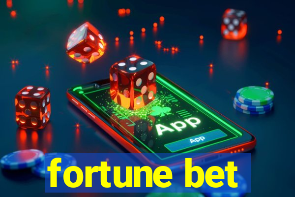 fortune bet