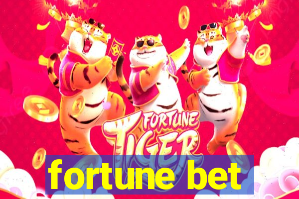 fortune bet