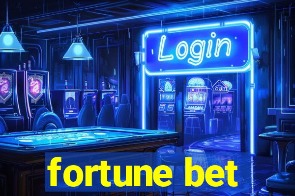 fortune bet