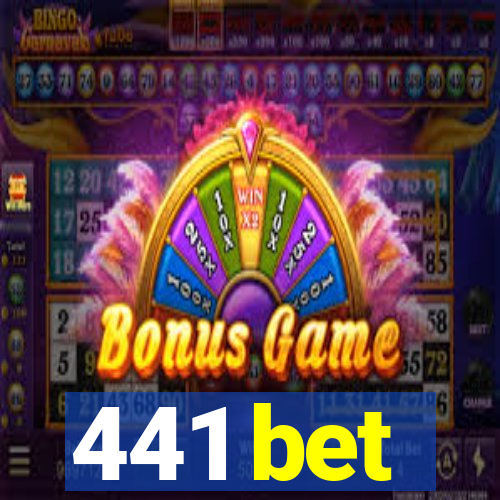 441 bet