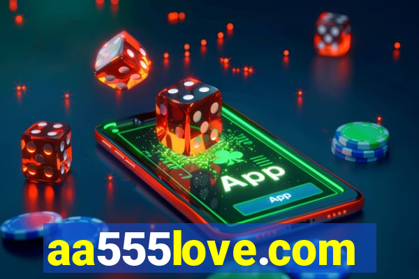 aa555love.com