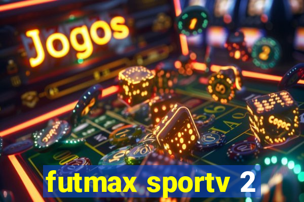 futmax sportv 2