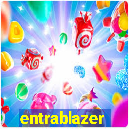 entrablazer