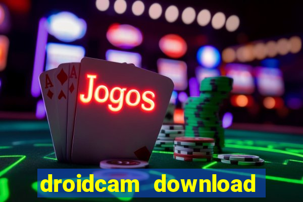 droidcam download for windows