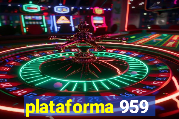 plataforma 959