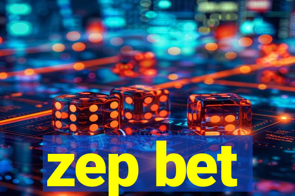 zep bet