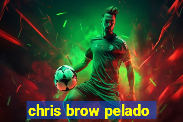 chris brow pelado