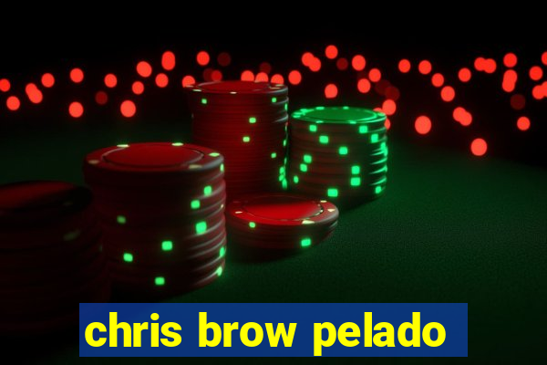 chris brow pelado