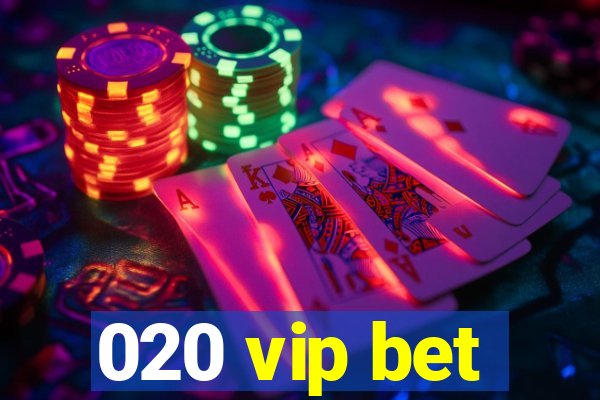 020 vip bet