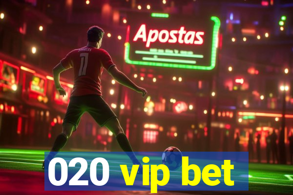 020 vip bet