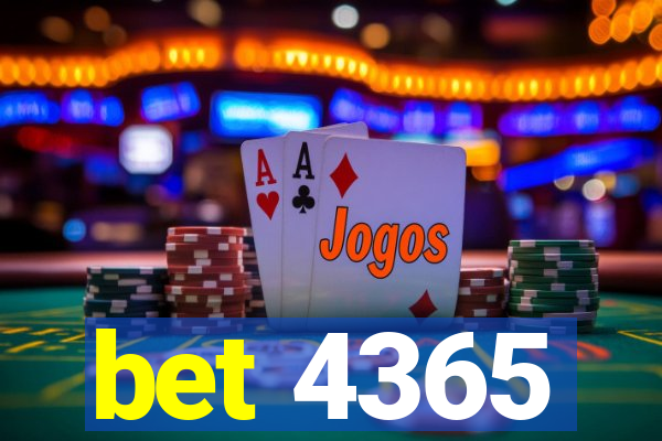 bet 4365