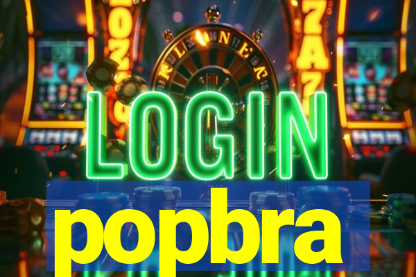 popbra