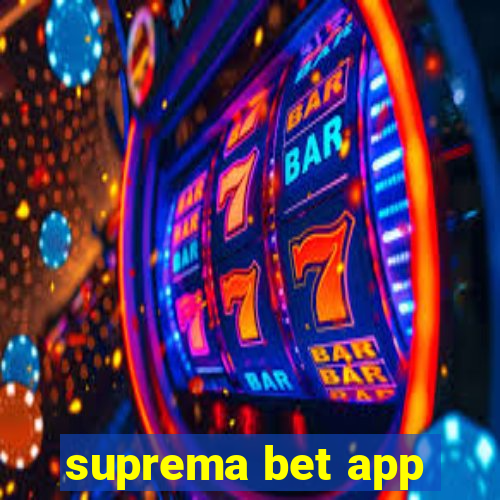 suprema bet app