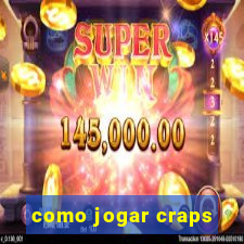 como jogar craps