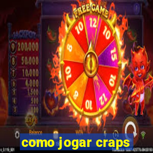 como jogar craps