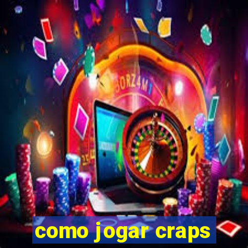 como jogar craps