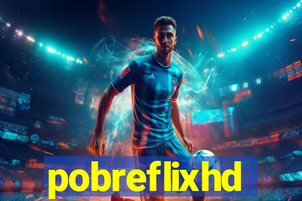 pobreflixhd