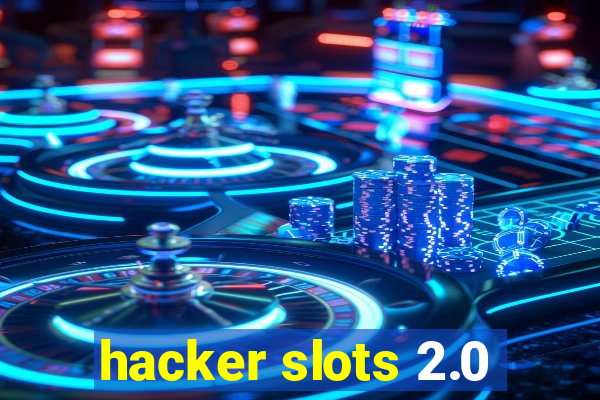 hacker slots 2.0