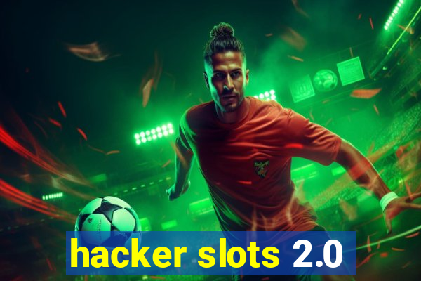 hacker slots 2.0