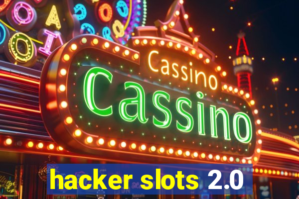 hacker slots 2.0