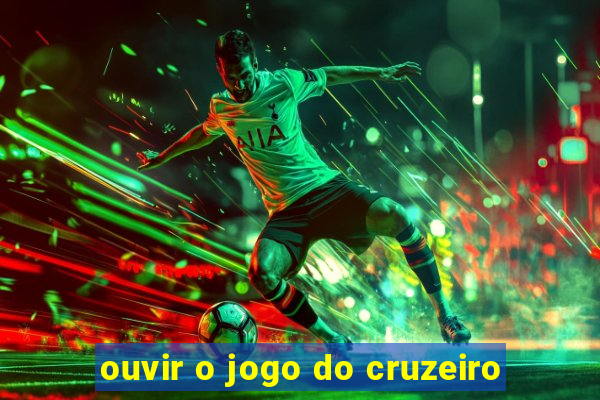 ouvir o jogo do cruzeiro