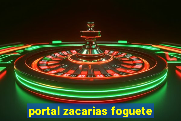 portal zacarias foguete