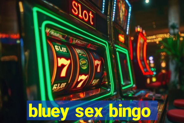 bluey sex bingo