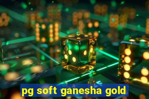 pg soft ganesha gold