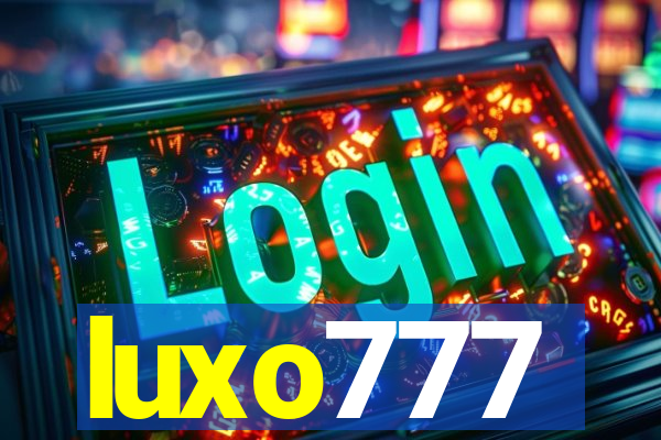 luxo777