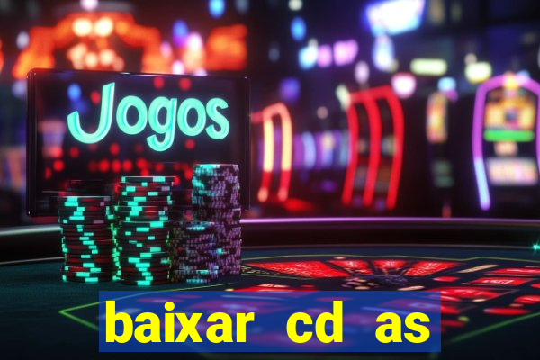 baixar cd as melhores de edson gomes