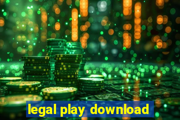 legal play download