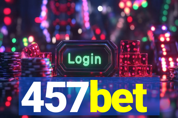 457bet