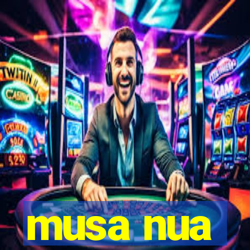 musa nua