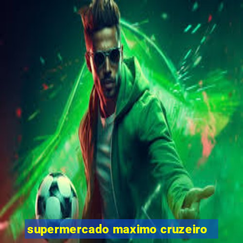 supermercado maximo cruzeiro