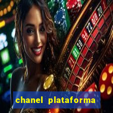 chanel plataforma de jogos