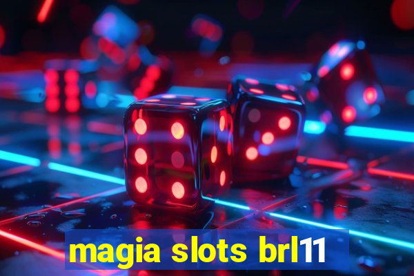 magia slots brl11