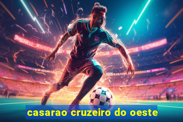 casarao cruzeiro do oeste