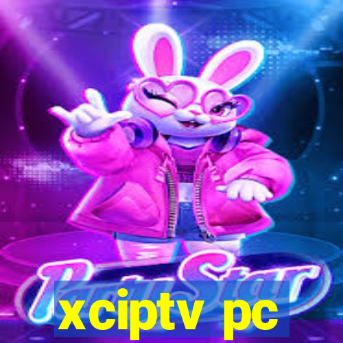 xciptv pc