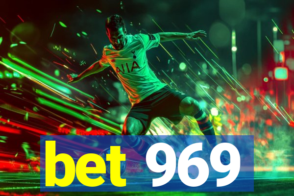 bet 969