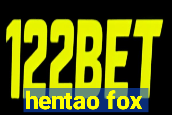 hentao fox